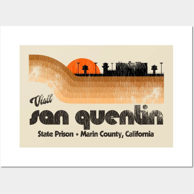 Visit San Quentin State Prison Retro Tourist Souvenir Wall Art by darklordpug